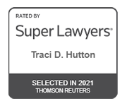 Traci D. Hutton, Rated by Super Lawyers selected in 2021 thomson reuters